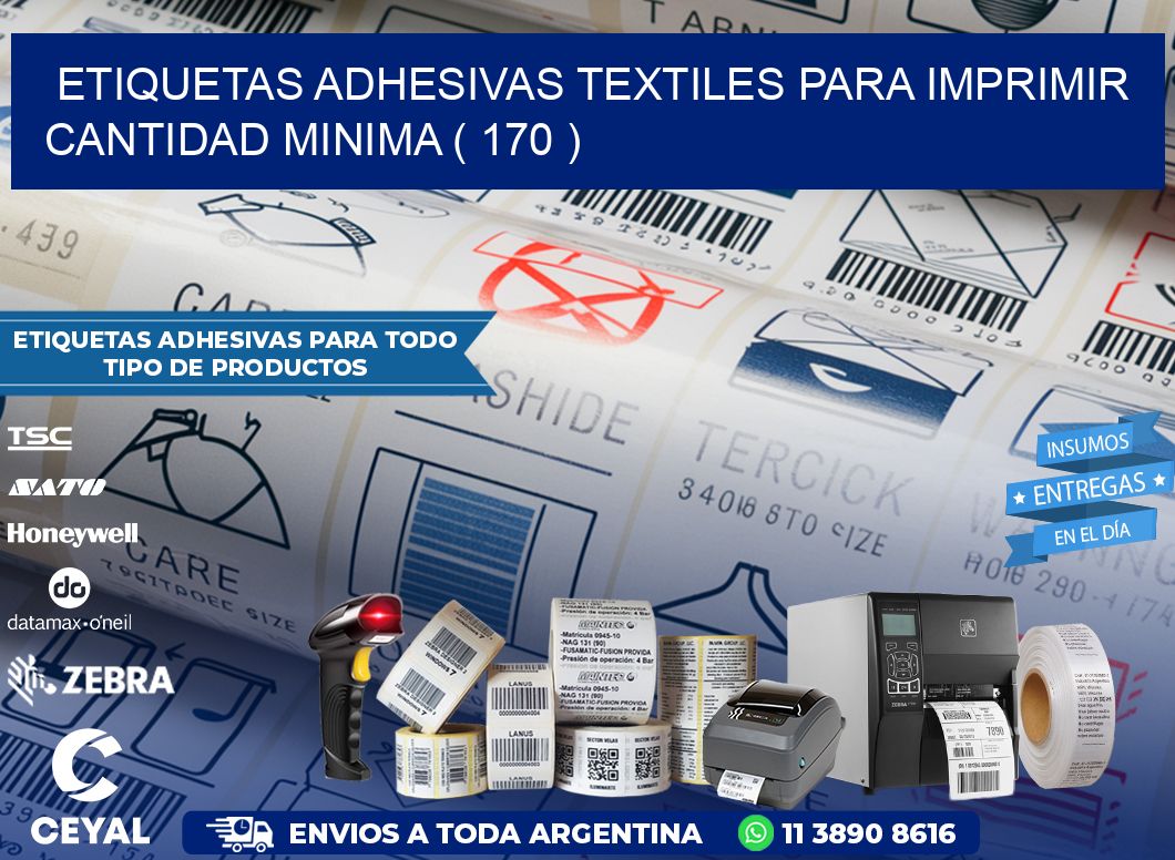 ETIQUETAS ADHESIVAS TEXTILES PARA IMPRIMIR CANTIDAD MINIMA ( 170 )