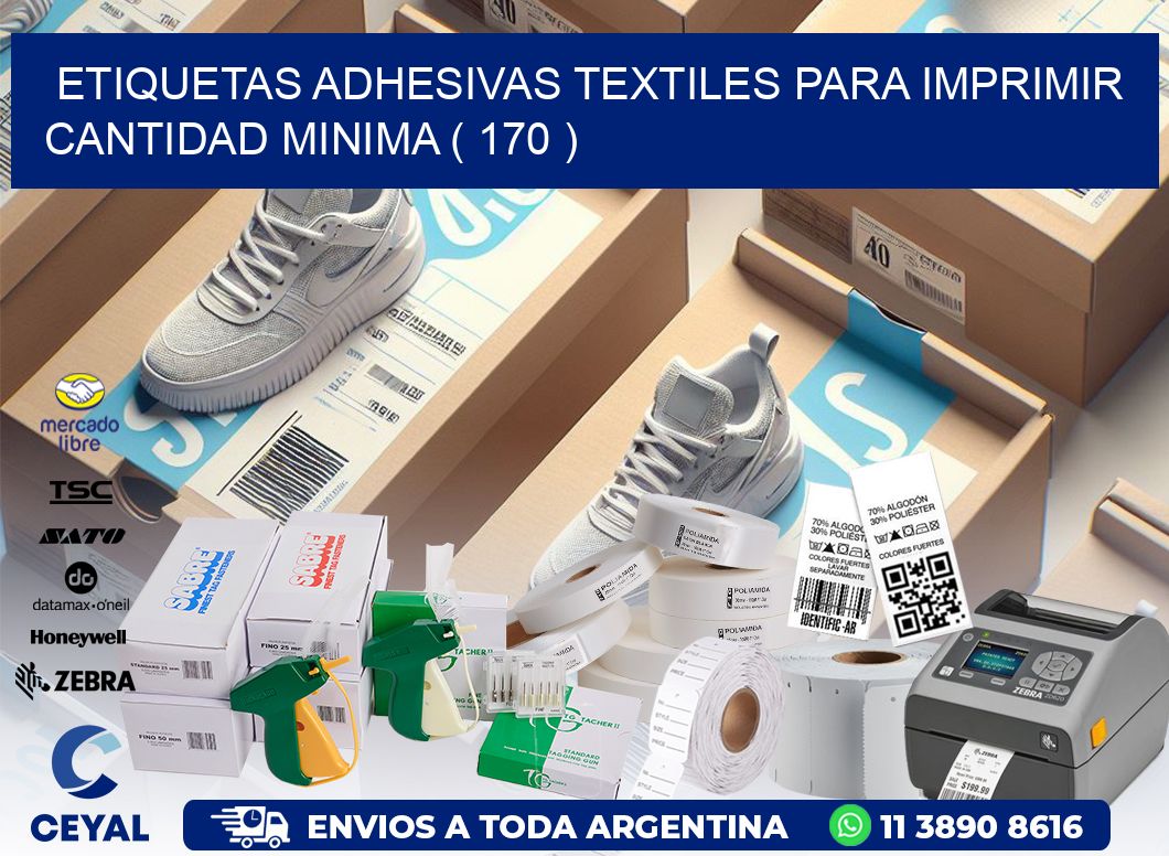 ETIQUETAS ADHESIVAS TEXTILES PARA IMPRIMIR CANTIDAD MINIMA ( 170 )