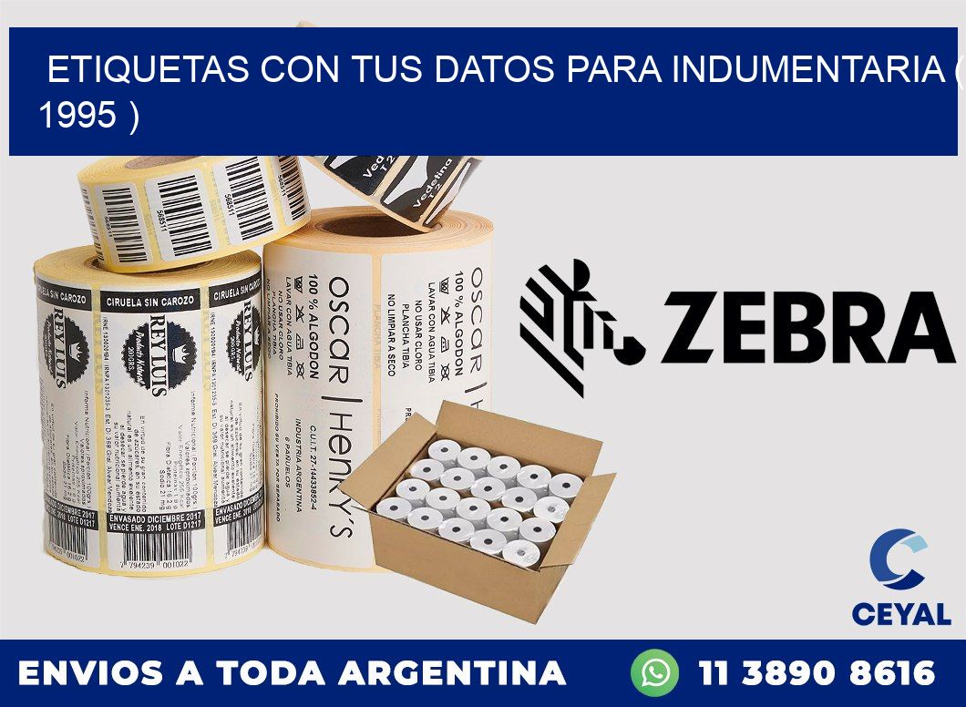 ETIQUETAS CON TUS DATOS PARA INDUMENTARIA ( 1995 )