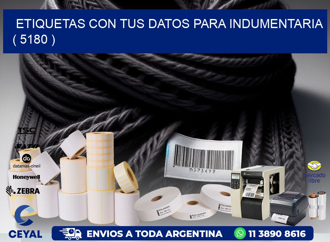 ETIQUETAS CON TUS DATOS PARA INDUMENTARIA   ( 5180 )