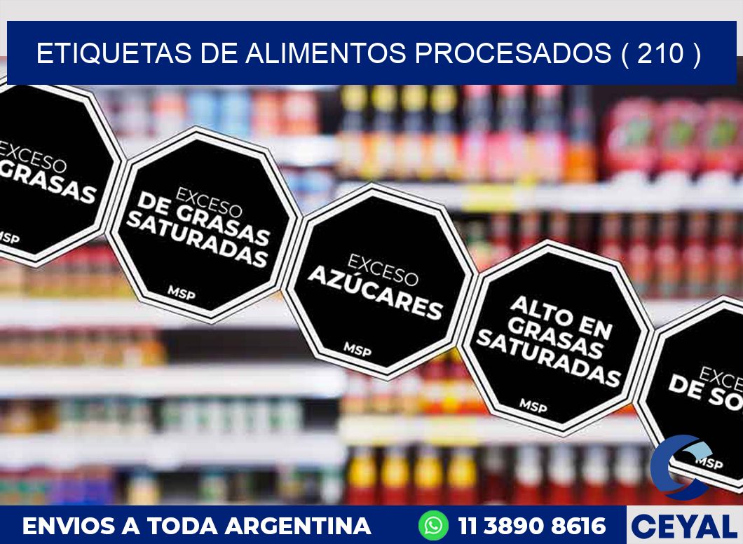 ETIQUETAS DE ALIMENTOS PROCESADOS ( 210 )