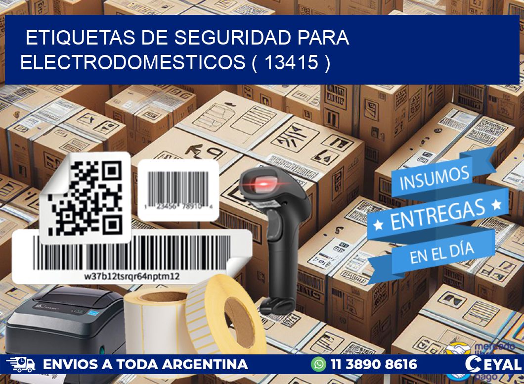 ETIQUETAS DE SEGURIDAD PARA ELECTRODOMESTICOS ( 13415 )