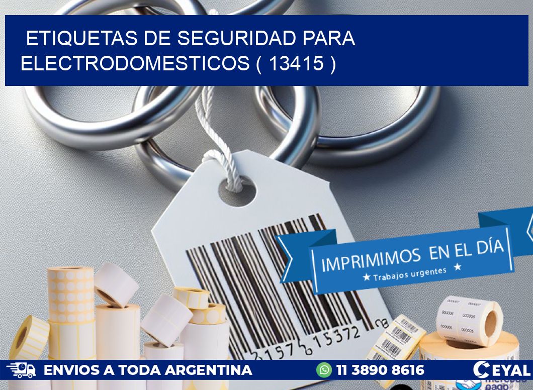 ETIQUETAS DE SEGURIDAD PARA ELECTRODOMESTICOS ( 13415 )