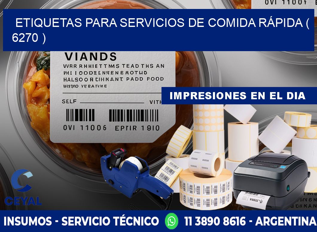 ETIQUETAS PARA SERVICIOS DE COMIDA RÁPIDA ( 6270 )