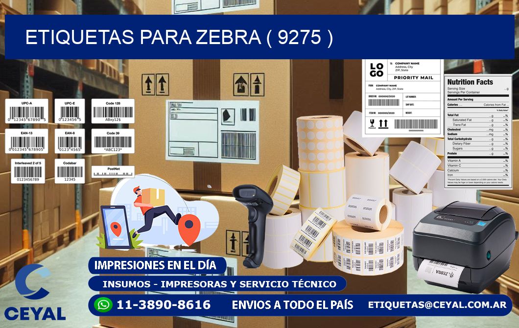 ETIQUETAS PARA ZEBRA ( 9275 )