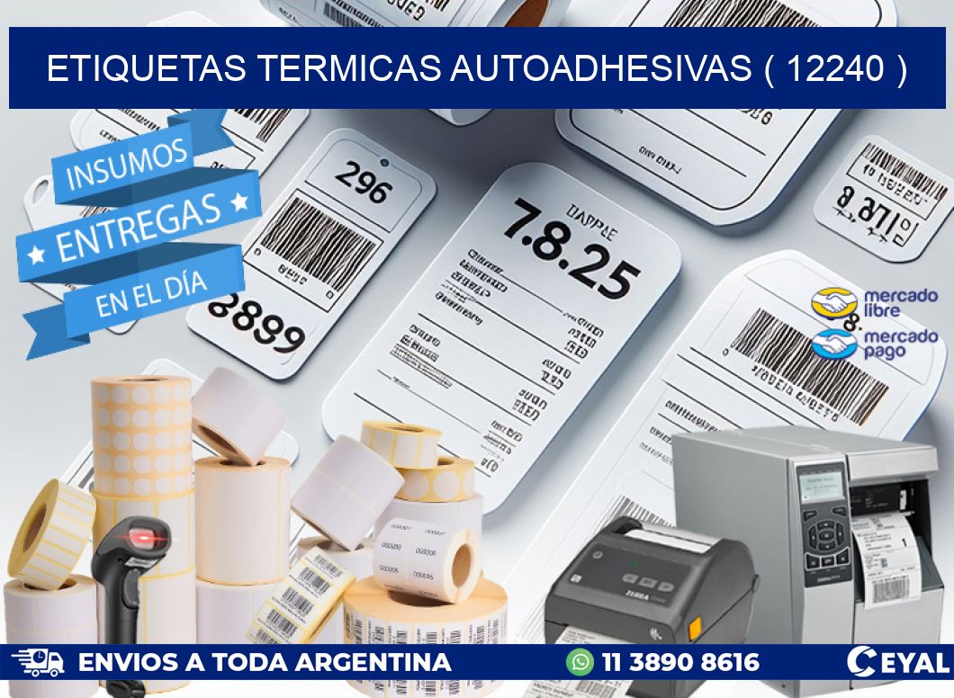 ETIQUETAS TERMICAS AUTOADHESIVAS ( 12240 )