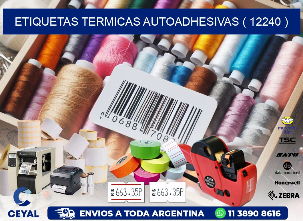 ETIQUETAS TERMICAS AUTOADHESIVAS ( 12240 )