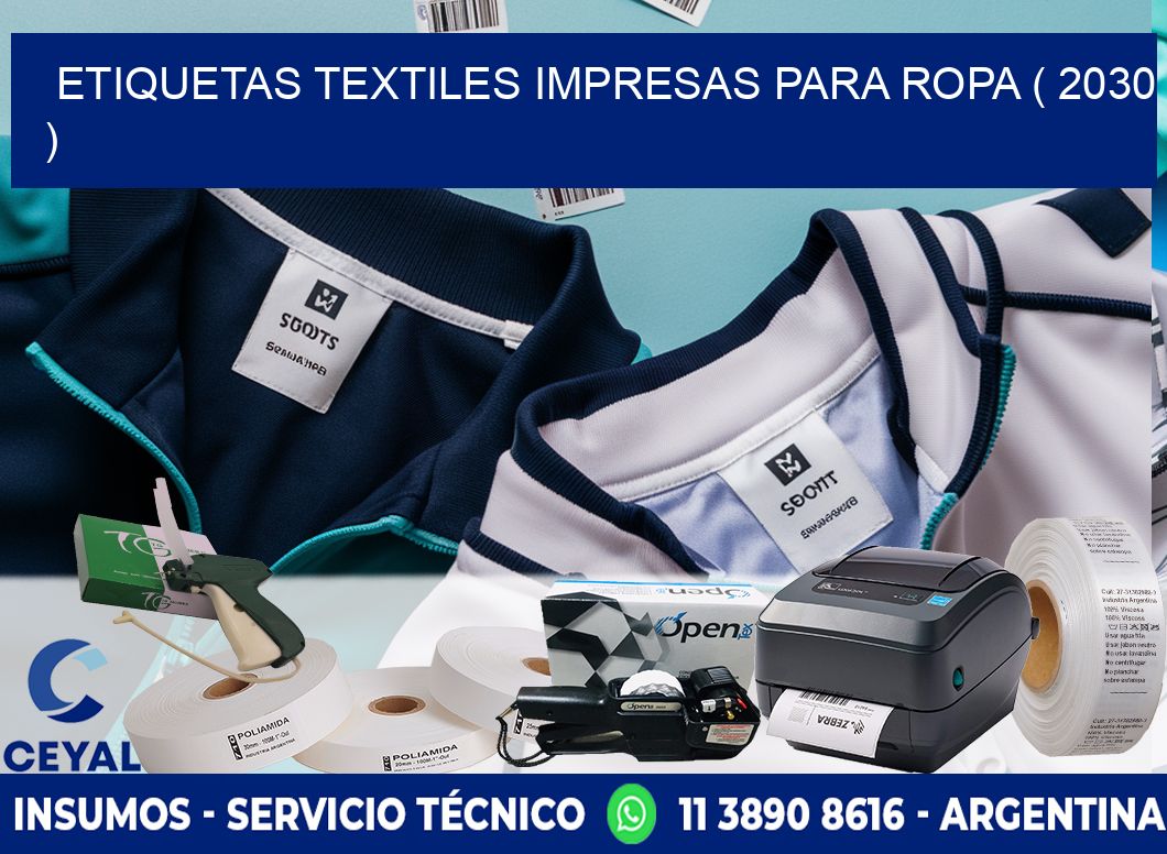 ETIQUETAS TEXTILES IMPRESAS PARA ROPA ( 2030 )