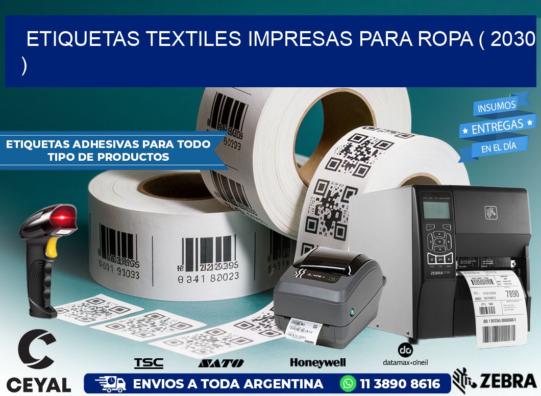 ETIQUETAS TEXTILES IMPRESAS PARA ROPA ( 2030 )