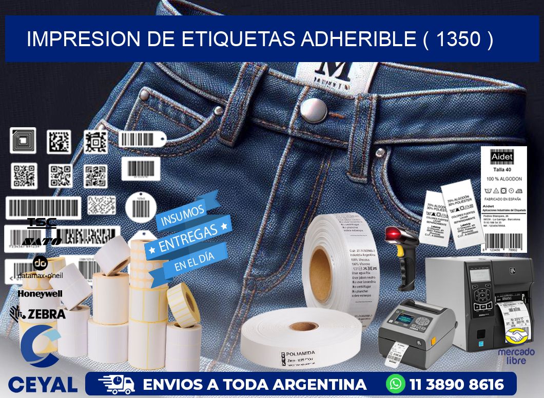 IMPRESION DE ETIQUETAS ADHERIBLE ( 1350 )