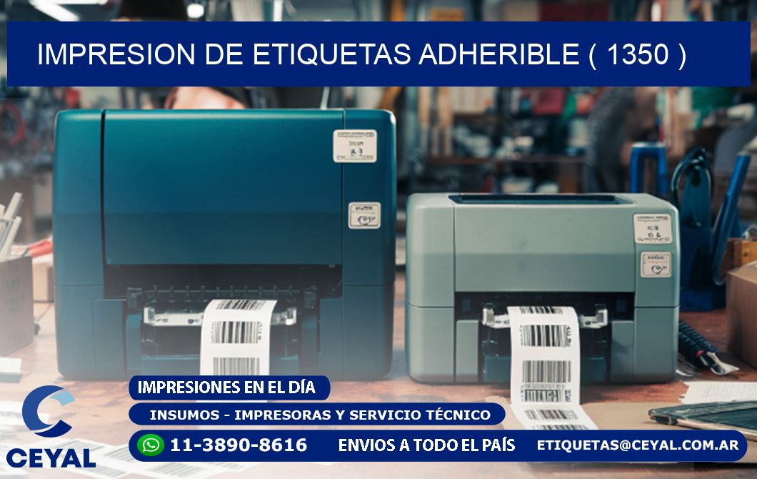 IMPRESION DE ETIQUETAS ADHERIBLE ( 1350 )