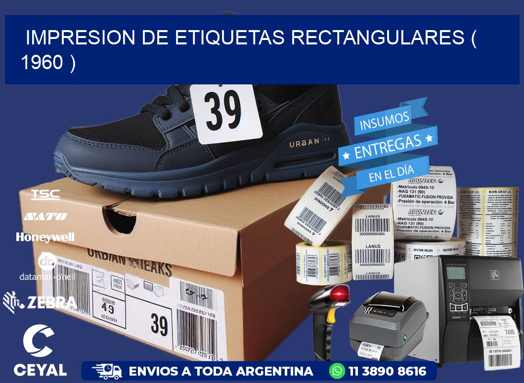 IMPRESION DE ETIQUETAS RECTANGULARES ( 1960 )