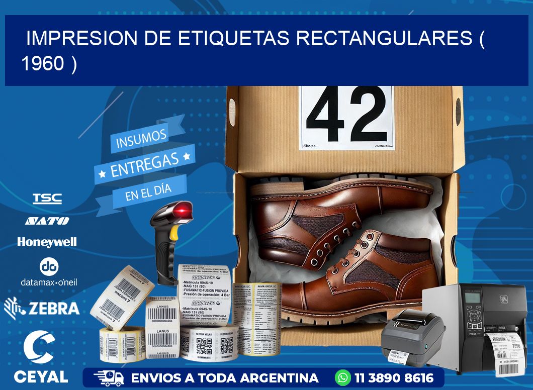 IMPRESION DE ETIQUETAS RECTANGULARES ( 1960 )