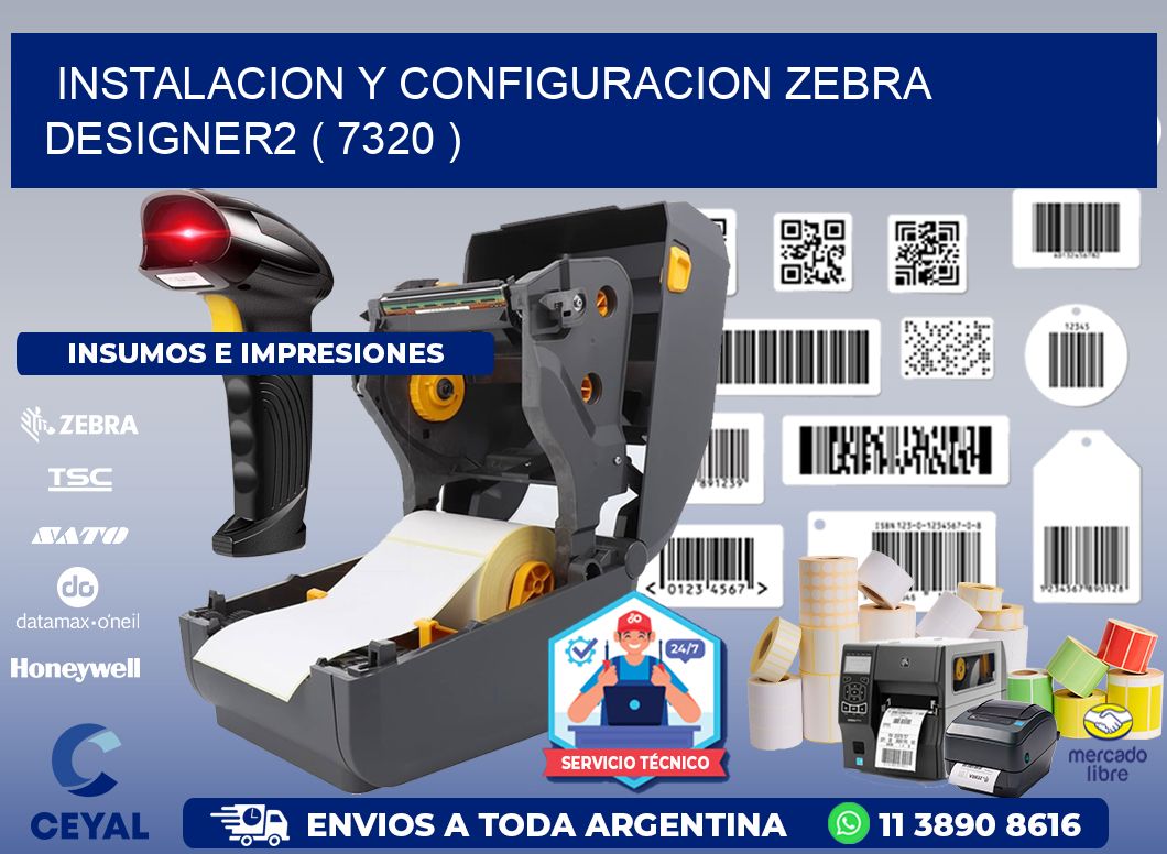 INSTALACION Y CONFIGURACION ZEBRA DESIGNER2 ( 7320 )