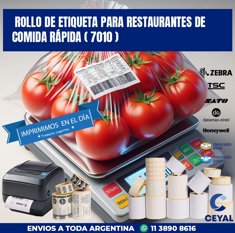 ROLLO DE ETIQUETA PARA RESTAURANTES DE COMIDA RÁPIDA ( 7010 )