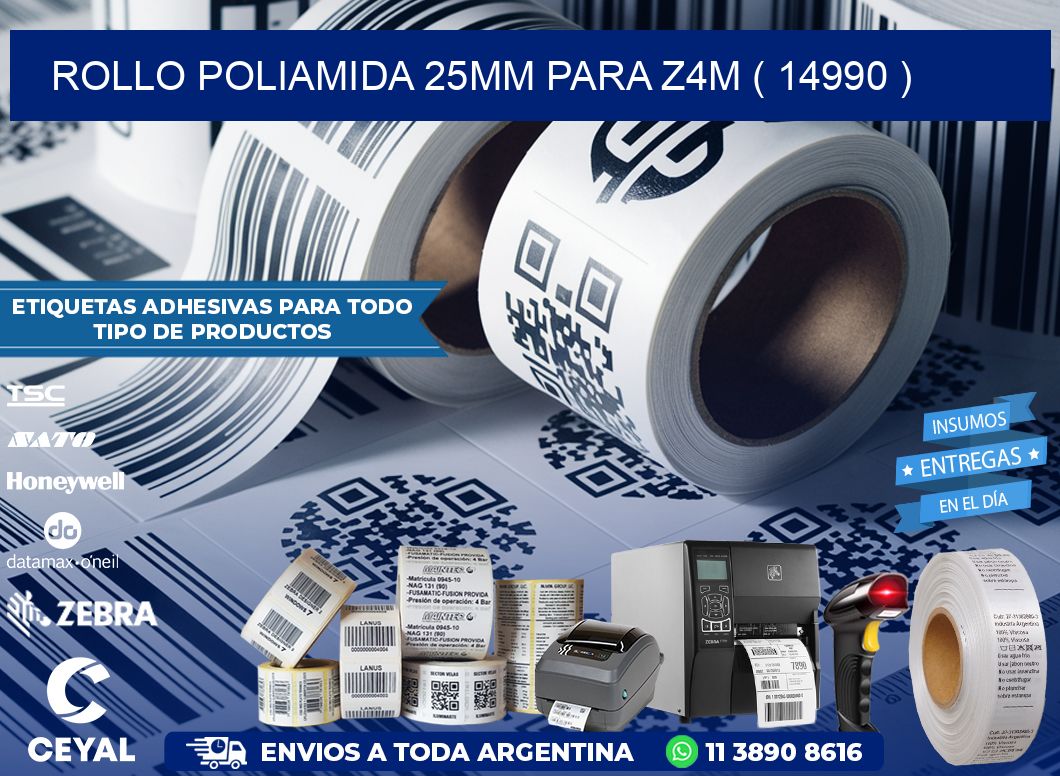 ROLLO POLIAMIDA 25MM PARA Z4M ( 14990 )