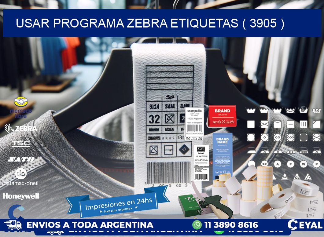 USAR PROGRAMA ZEBRA ETIQUETAS ( 3905 )