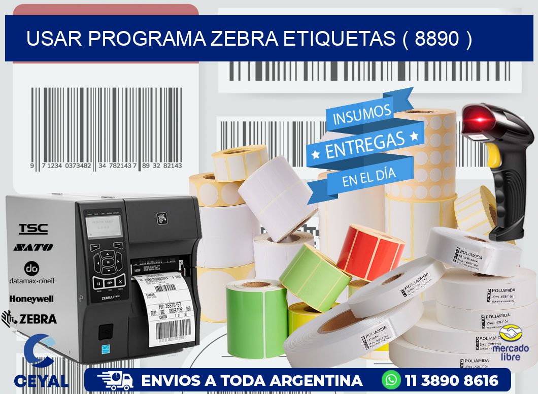 USAR PROGRAMA ZEBRA ETIQUETAS ( 8890 )