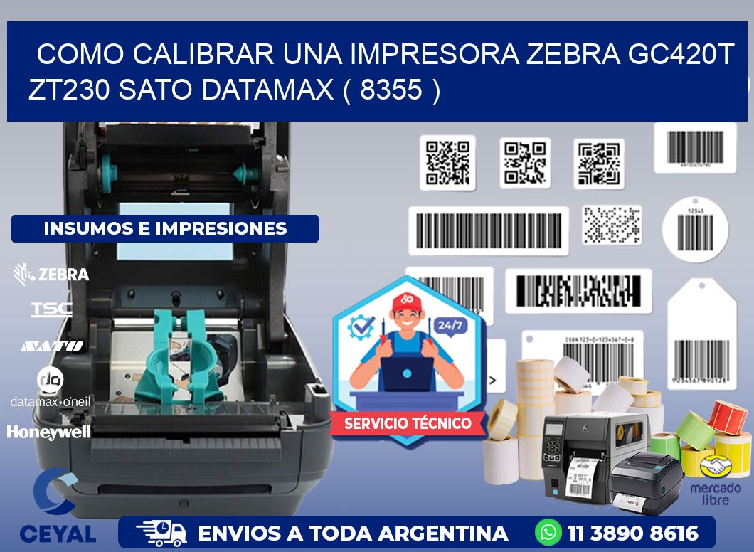 como calibrar una impresora zebra gc420t ZT230 SATO DATAMAX ( 8355 )
