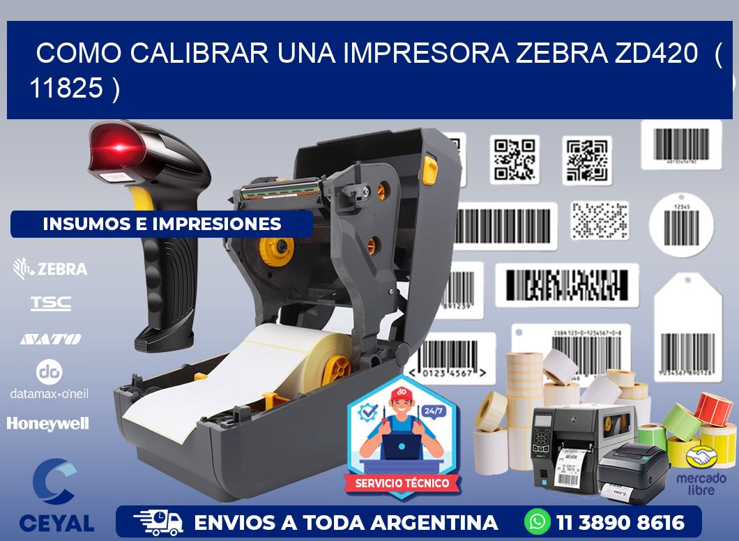 como calibrar una impresora zebra zd420  ( 11825 )