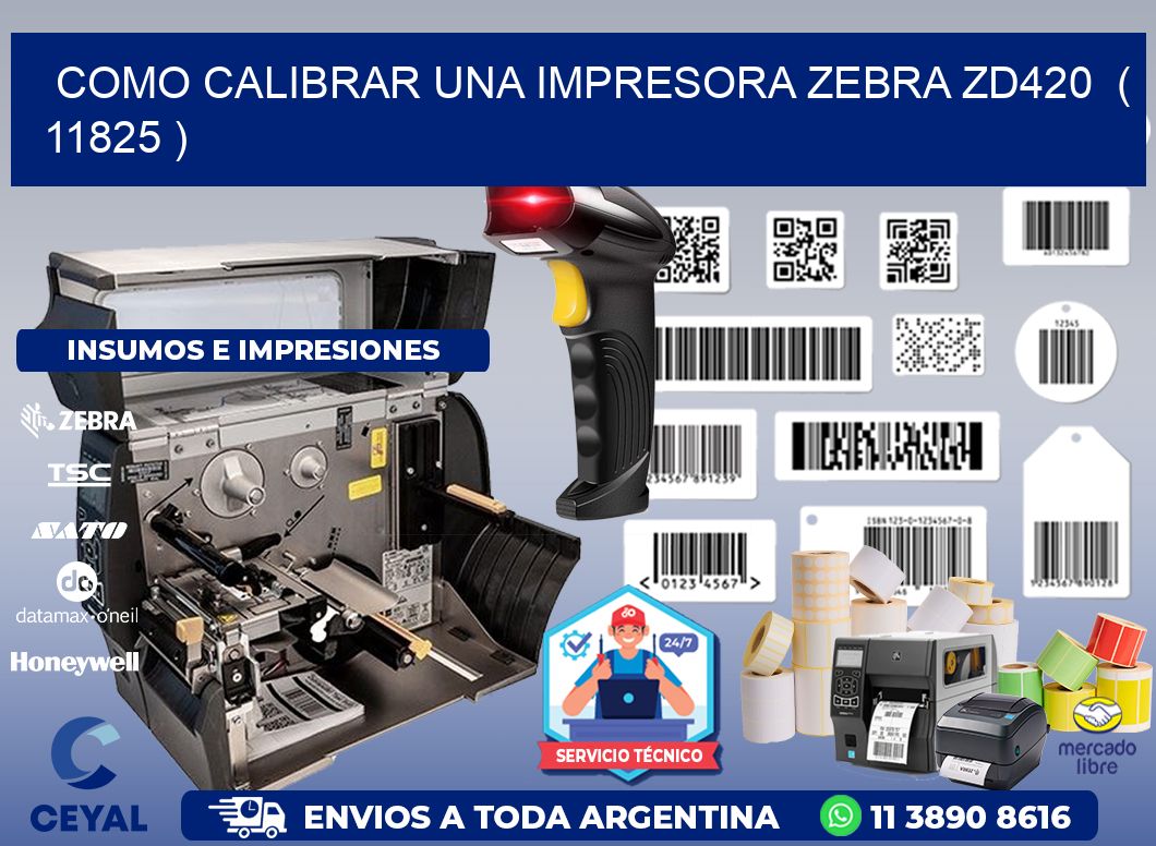 como calibrar una impresora zebra zd420  ( 11825 )