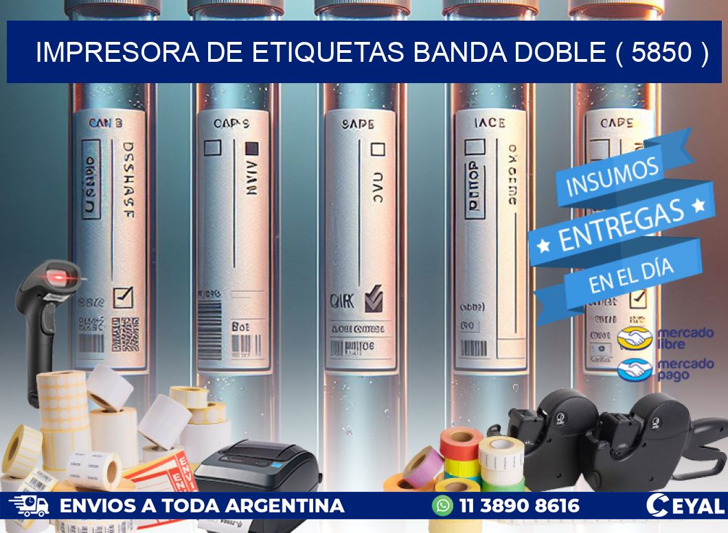 impresora de etiquetas banda doble ( 5850 )