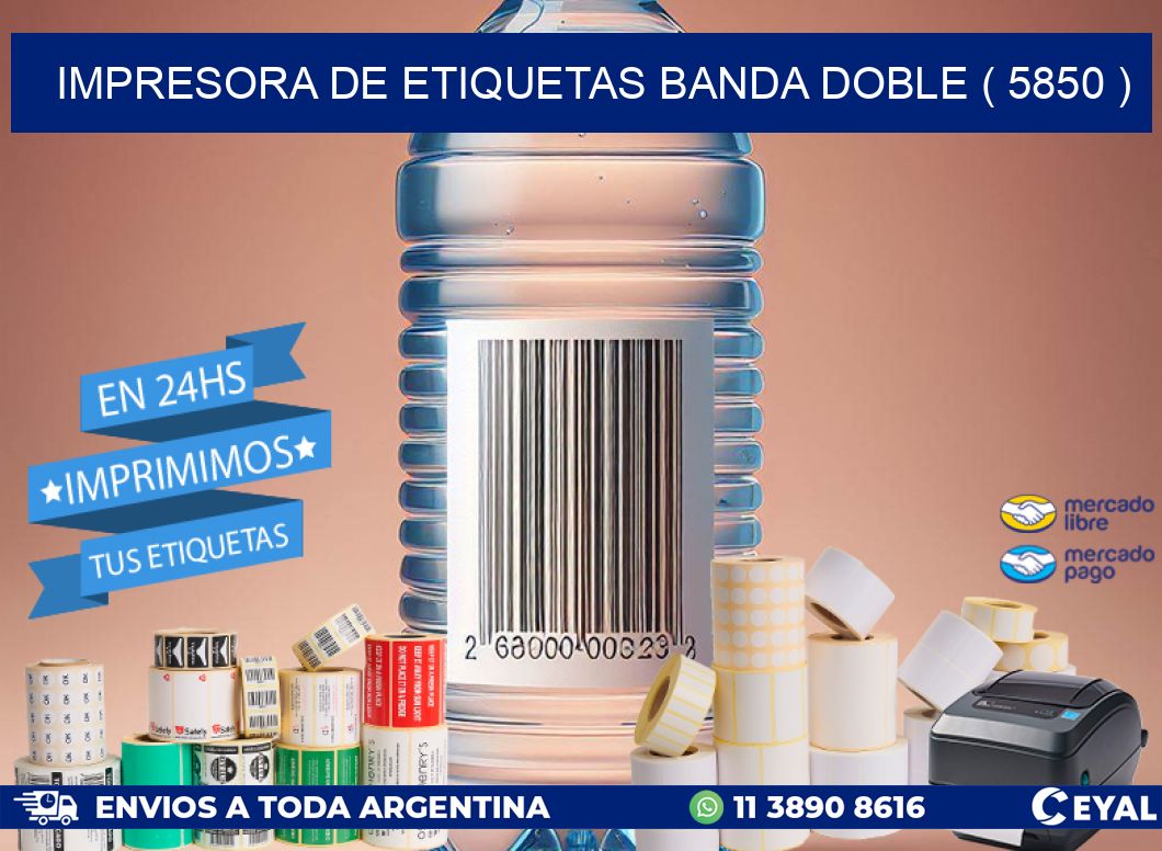 impresora de etiquetas banda doble ( 5850 )