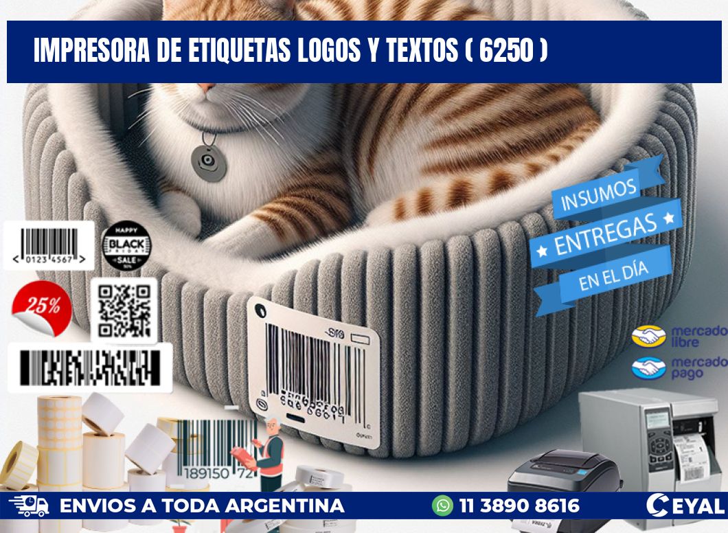 impresora de etiquetas logos y textos ( 6250 )