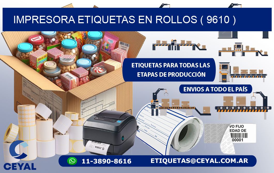impresora etiquetas en rollos ( 9610 )