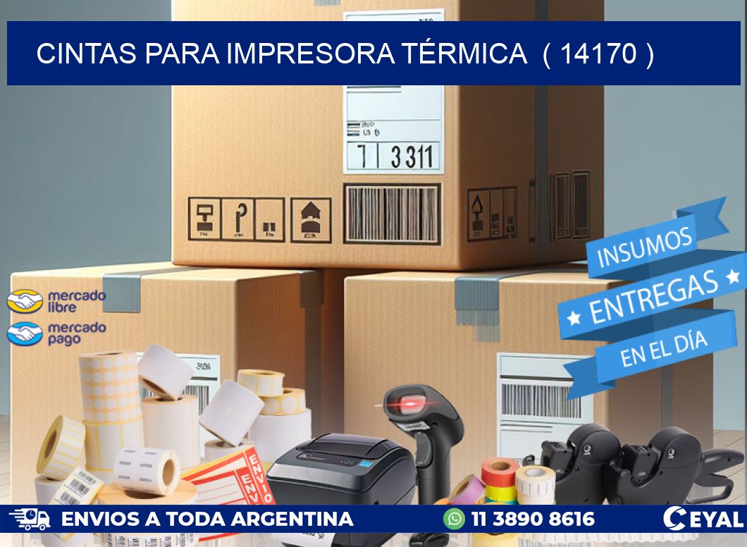 CINTAS PARA IMPRESORA TÉRMICA  ( 14170 )