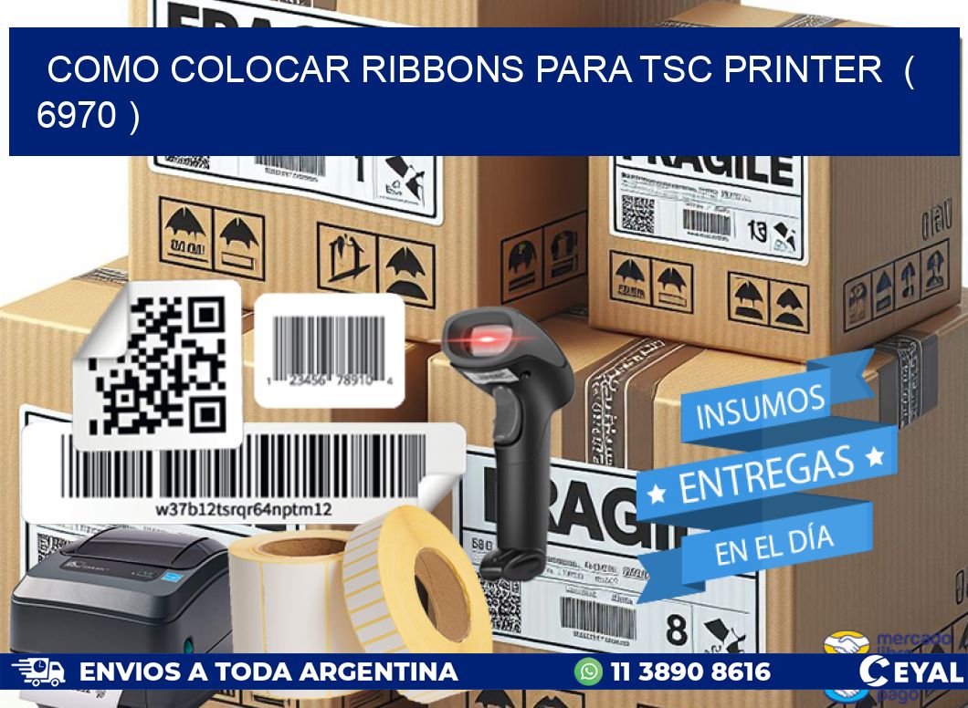 COMO COLOCAR RIBBONS PARA TSC PRINTER ( 6970 )