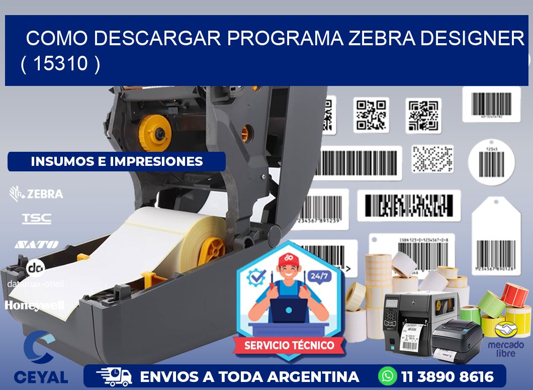 COMO DESCARGAR PROGRAMA ZEBRA DESIGNER ( 15310 )