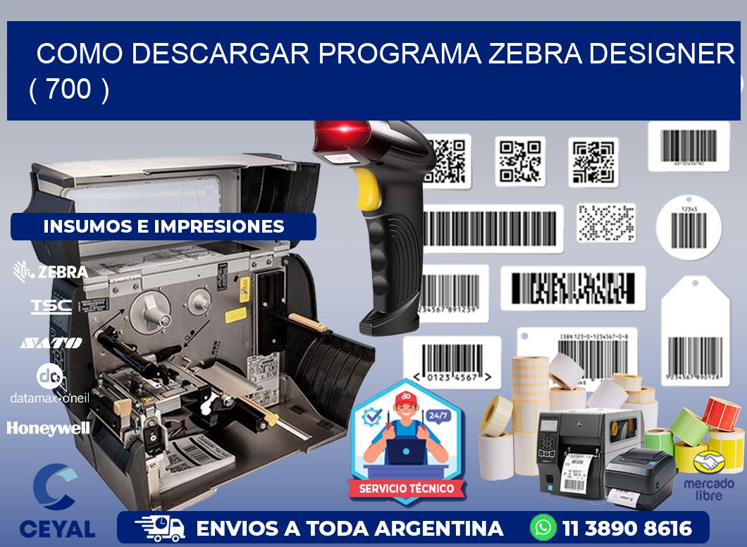 COMO DESCARGAR PROGRAMA ZEBRA DESIGNER ( 700 )