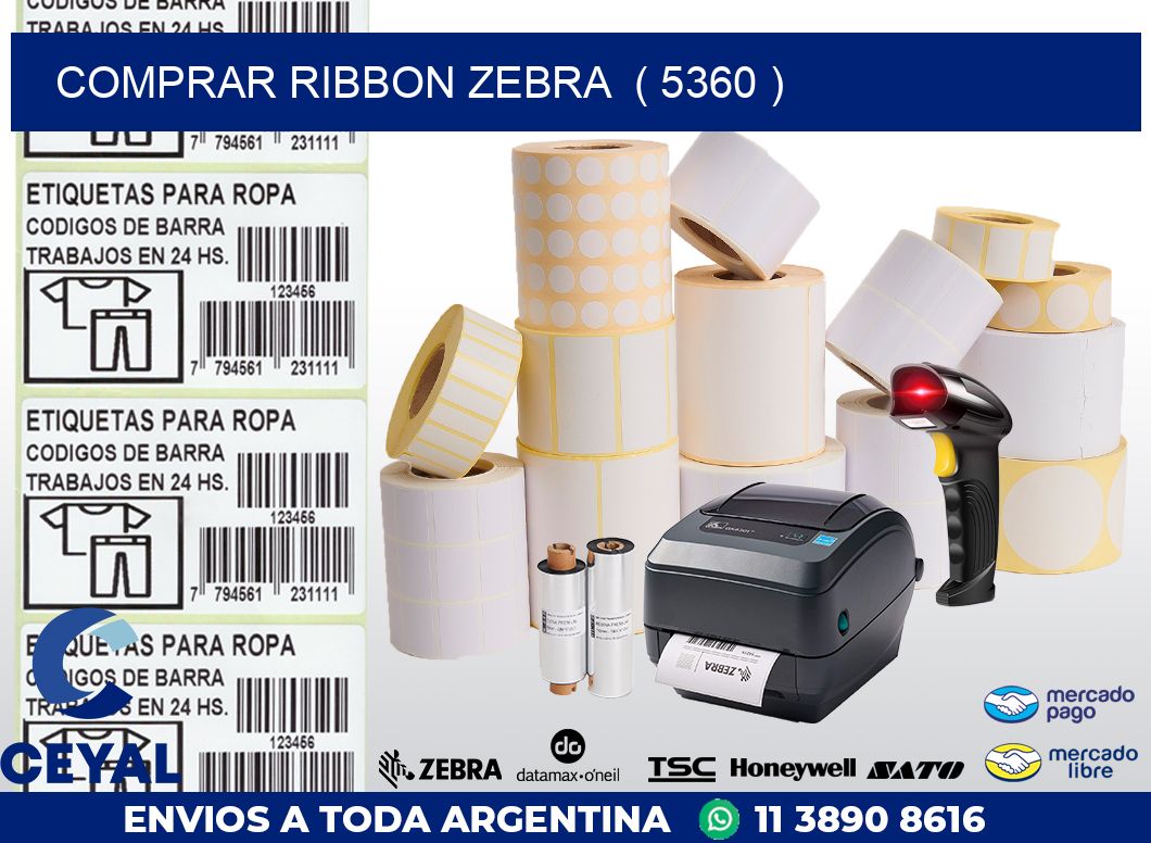 COMPRAR RIBBON ZEBRA ( 5360 )