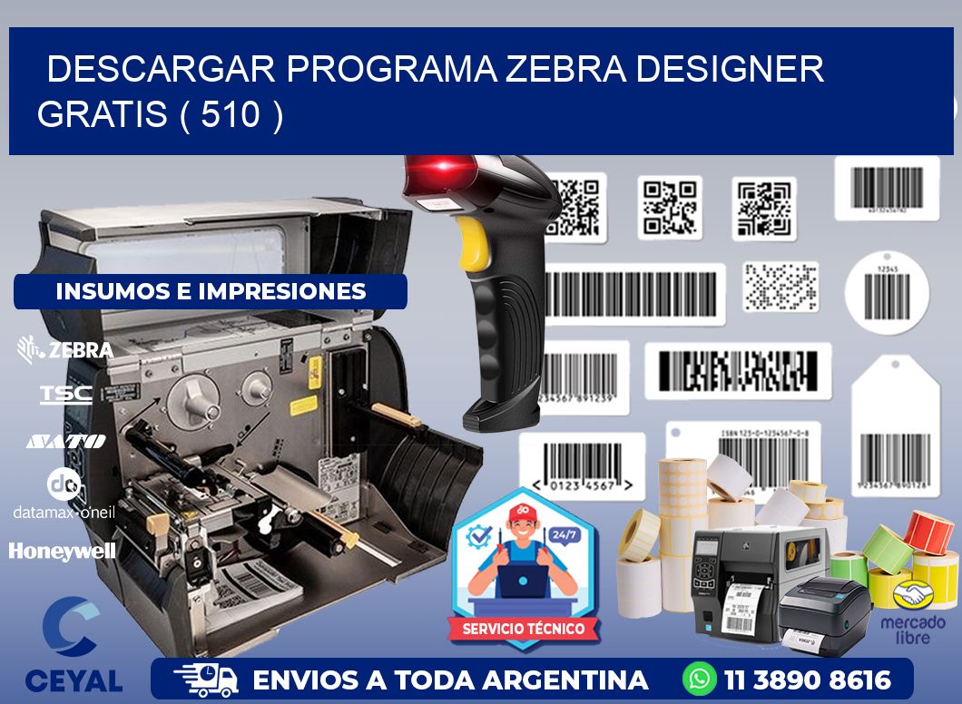 DESCARGAR PROGRAMA ZEBRA DESIGNER GRATIS ( 510 )