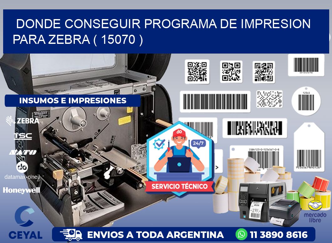 DONDE CONSEGUIR PROGRAMA DE IMPRESION PARA ZEBRA ( 15070 )