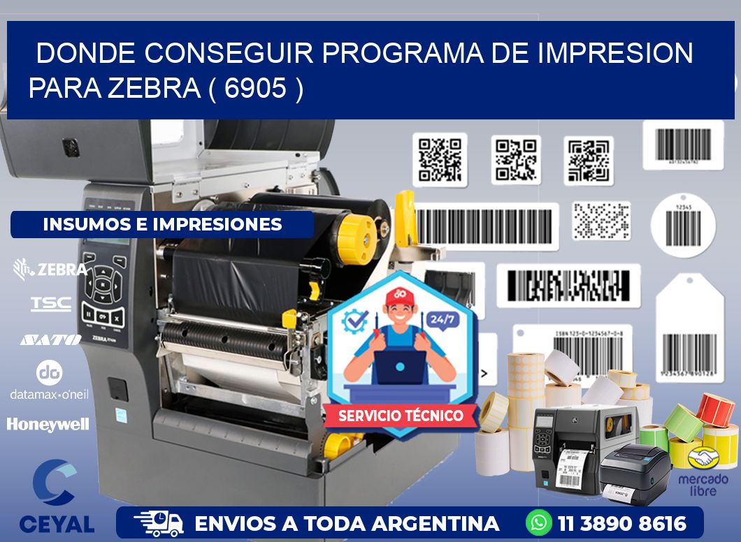 DONDE CONSEGUIR PROGRAMA DE IMPRESION PARA ZEBRA ( 6905 )