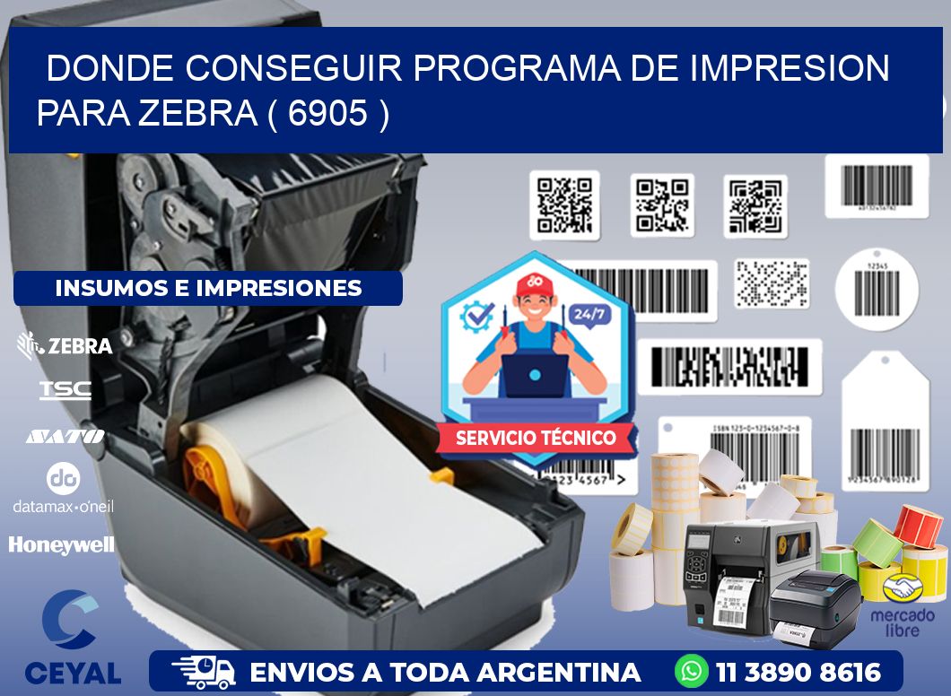 DONDE CONSEGUIR PROGRAMA DE IMPRESION PARA ZEBRA ( 6905 )