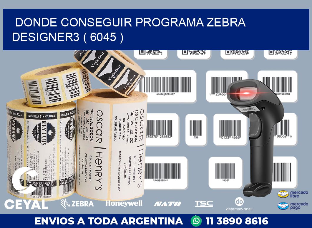 DONDE CONSEGUIR PROGRAMA ZEBRA DESIGNER3 ( 6045 )