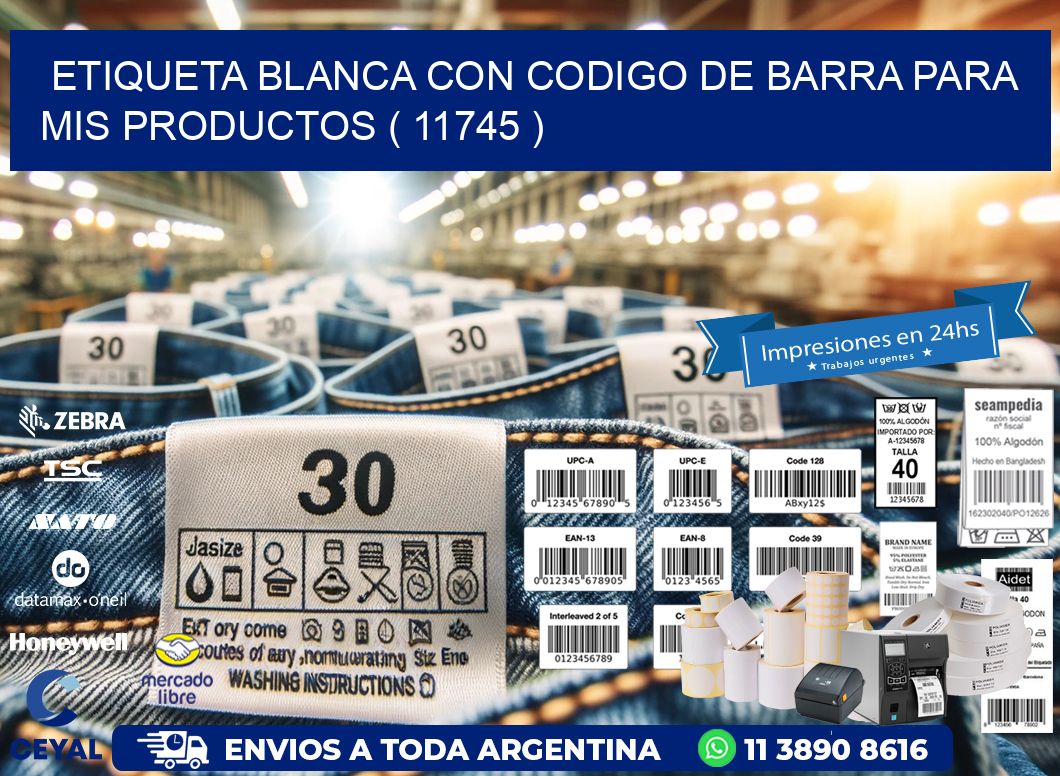 ETIQUETA BLANCA CON CODIGO DE BARRA PARA MIS PRODUCTOS ( 11745 )