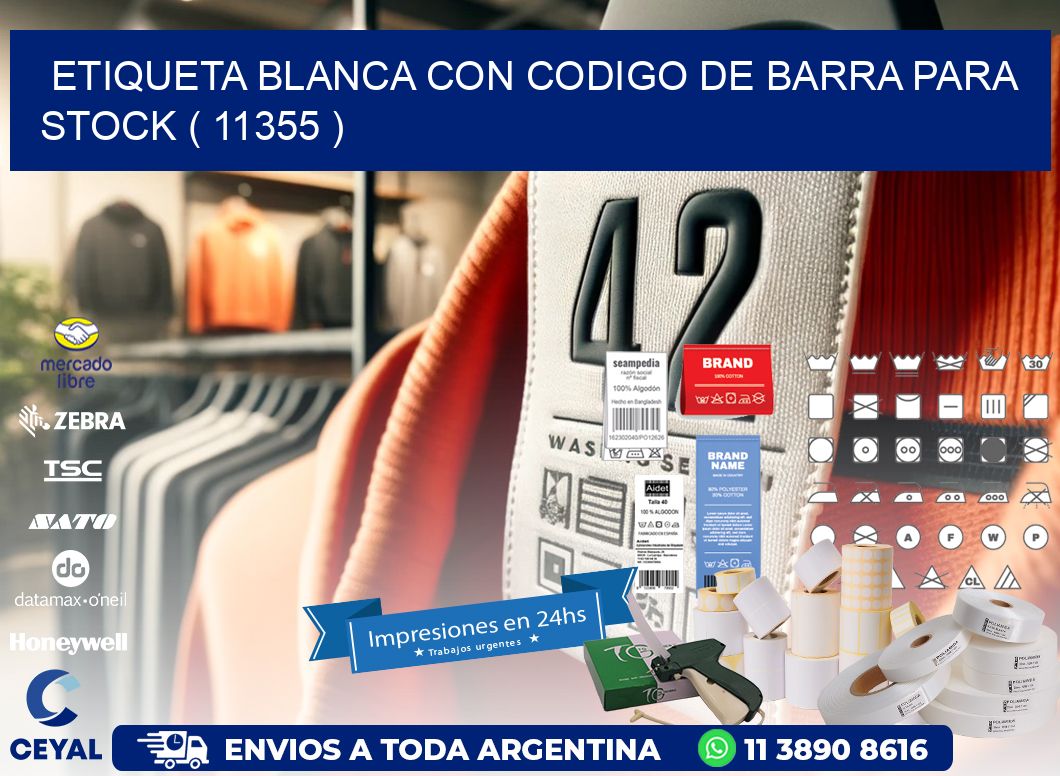 ETIQUETA BLANCA CON CODIGO DE BARRA PARA STOCK ( 11355 )