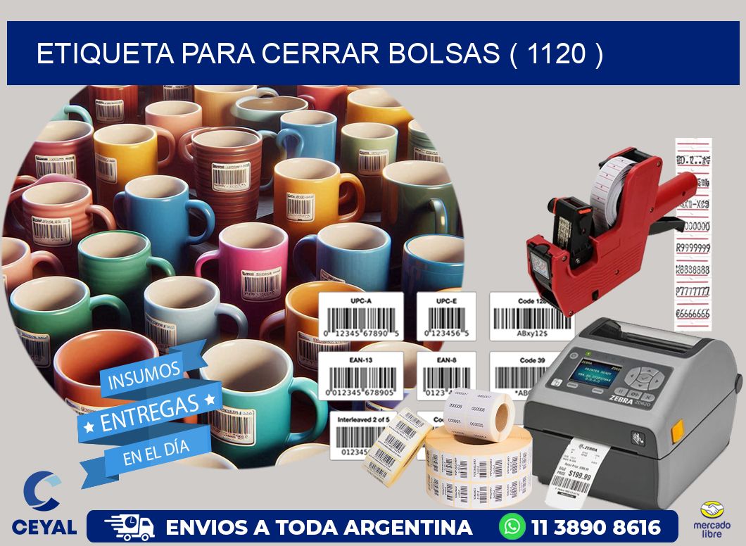 ETIQUETA PARA CERRAR BOLSAS ( 1120 )