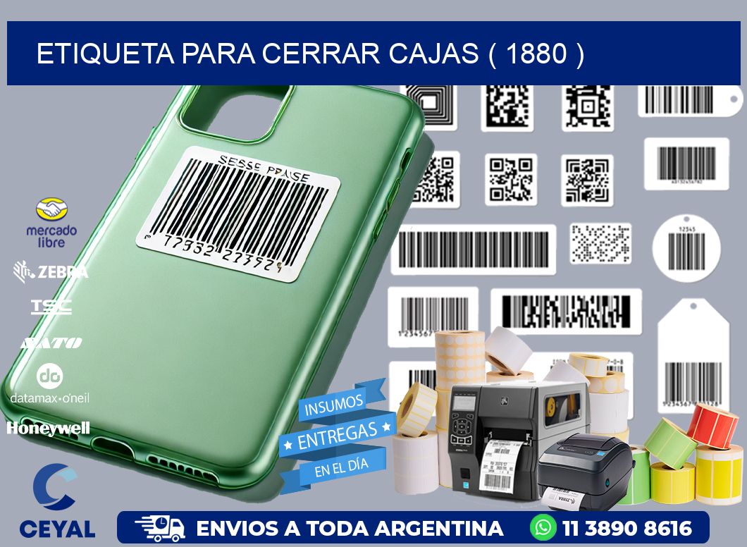 ETIQUETA PARA CERRAR CAJAS ( 1880 )