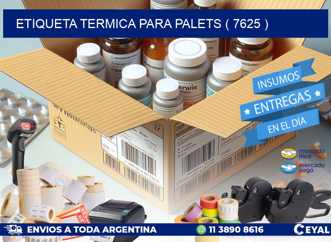 ETIQUETA TERMICA PARA PALETS ( 7625 )