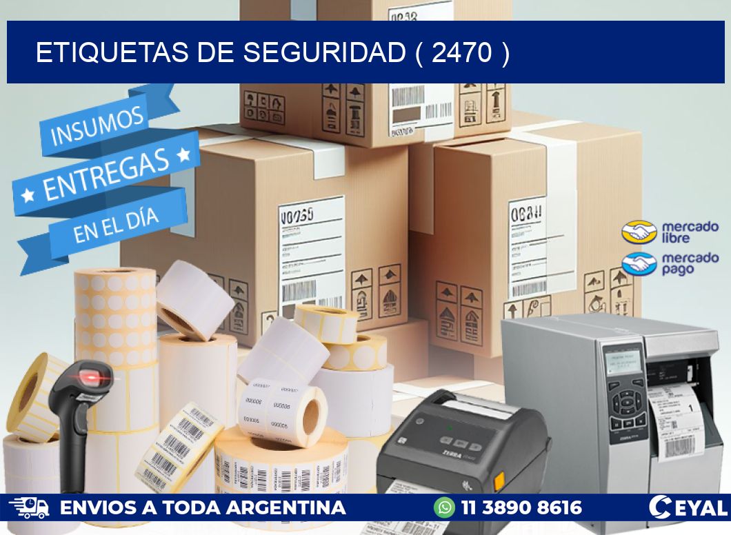 ETIQUETAS DE SEGURIDAD ( 2470 )