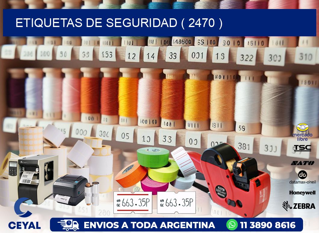 ETIQUETAS DE SEGURIDAD ( 2470 )