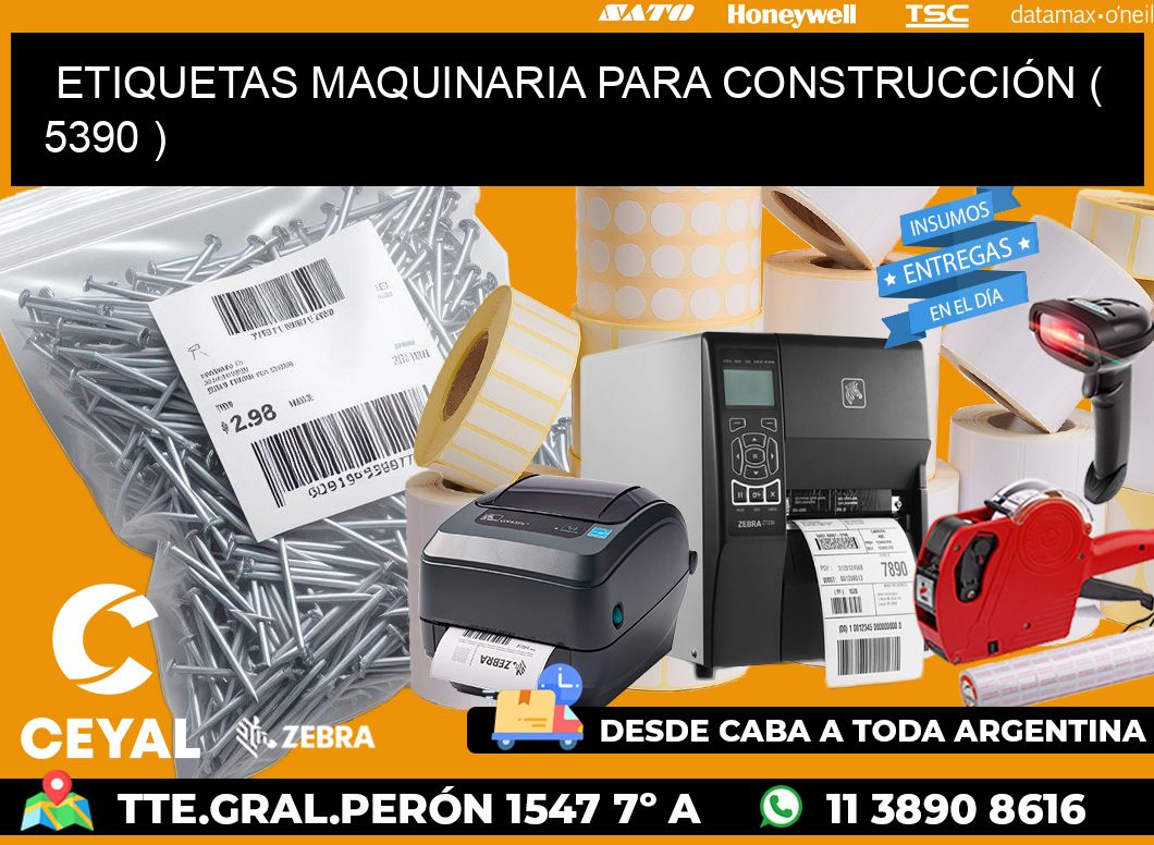 ETIQUETAS MAQUINARIA PARA CONSTRUCCIÓN ( 5390 )