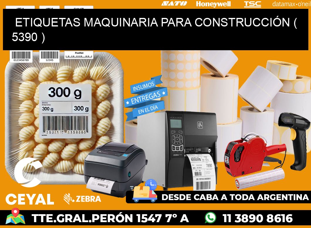 ETIQUETAS MAQUINARIA PARA CONSTRUCCIÓN ( 5390 )