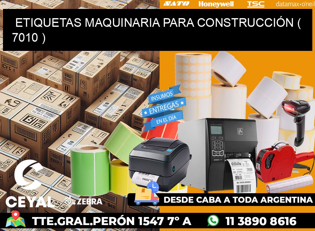 ETIQUETAS MAQUINARIA PARA CONSTRUCCIÓN ( 7010 )