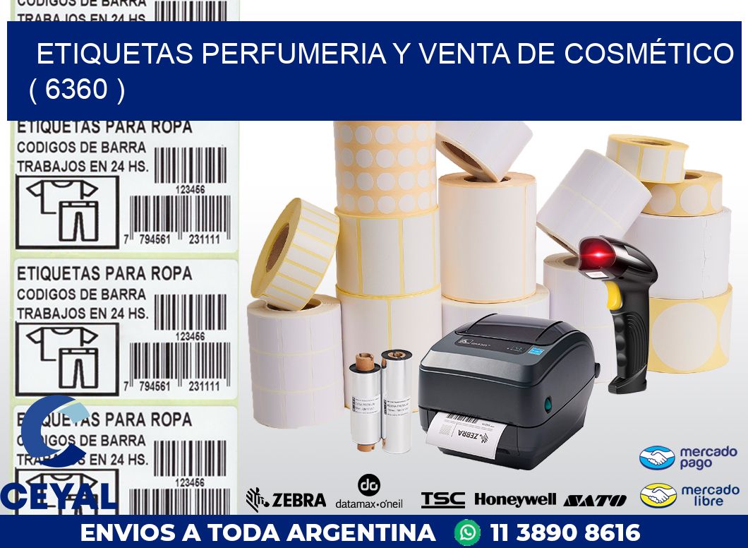 ETIQUETAS PERFUMERIA Y VENTA DE COSMÉTICO ( 6360 )